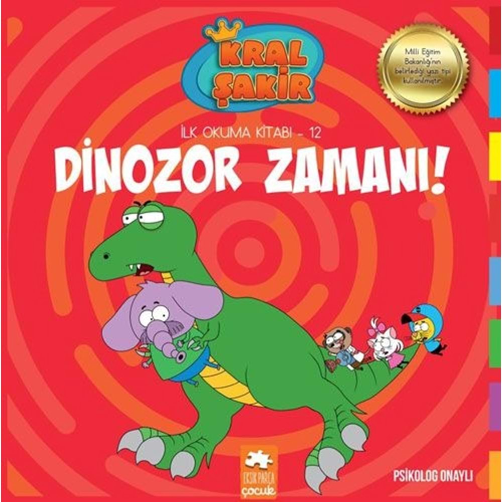 KRAL ŞAKİR İLK OKUMA 12 DİNOZOR ZAMANI